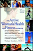 The Active Woman's Health and Fitness Handbook